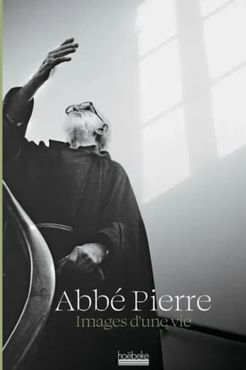 Abbé Pierre. Images d'une vie, Hoëbeke
