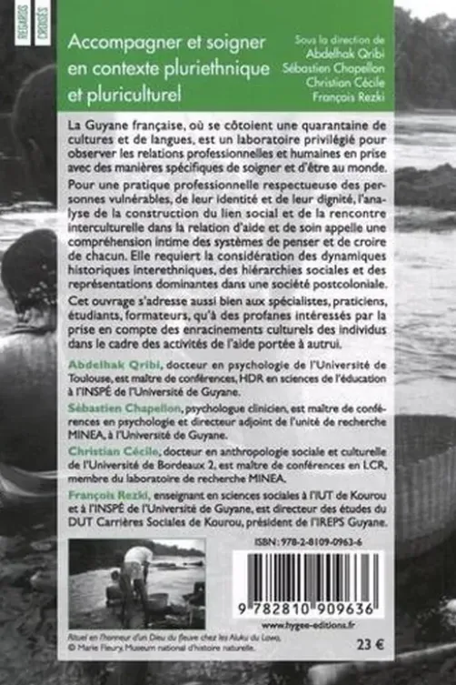 Accompagner et soigner en contexte pluriethnique et pluriculturel. Regards et pratiques croisés en Guyane et ailleurs, Abdelhak Qribi