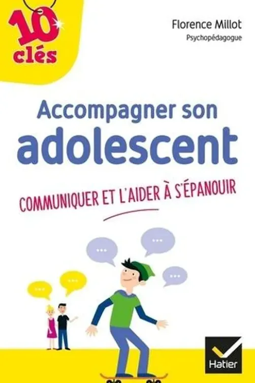 Accompagner son adolescent, Florence Millot