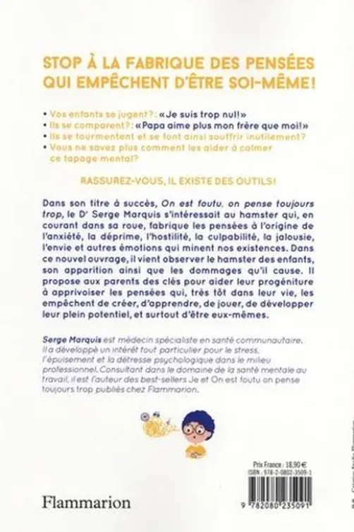Ça chauffe là-haut ! Comment aider votre enfant à apaiser son mental, Serge Marquis