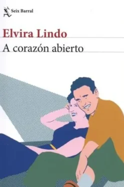 A corazon abierto. Edition en espagnol, Elvira Lindo