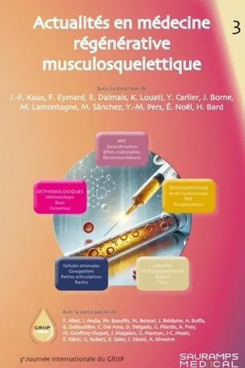 Actualités en médecine régénérative musculosquelettique. Tome 3, GRIIP