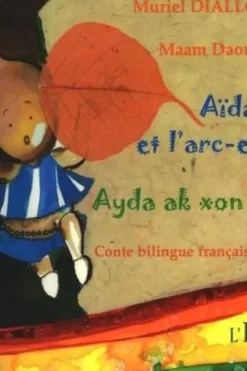 Aïda et l'arc-en-ciel. Conte bilingue français-wolof, Muriel Diallo