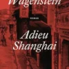 Adieu Shanghai, Angel Wagenstein