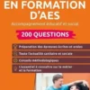 Admission en formation d'AES accompagnant éducatif et social. 200 questions, Edition 2020, Michèle Guilleminot