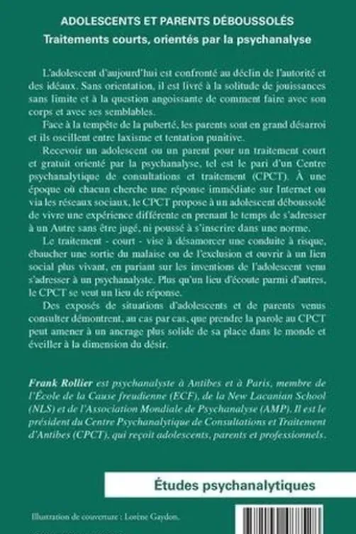 Adolescents et parents déboussolés. Traitements courts, orientés par la psychanalyse, Frank Rollier