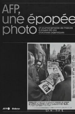 AFP, une épopée photo