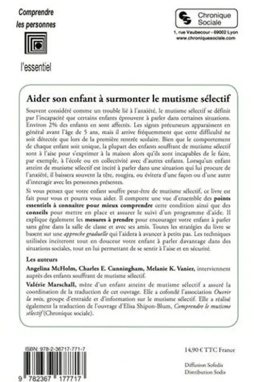 Aider son enfant à surmonter le mutisme sélectif. Guide pratique pour surmonter la peur de parler, 2e édition, Angela-E McHolm
