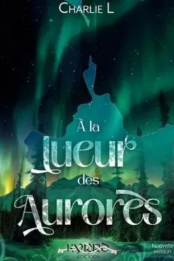 A la lueur des aurores, Charlie L