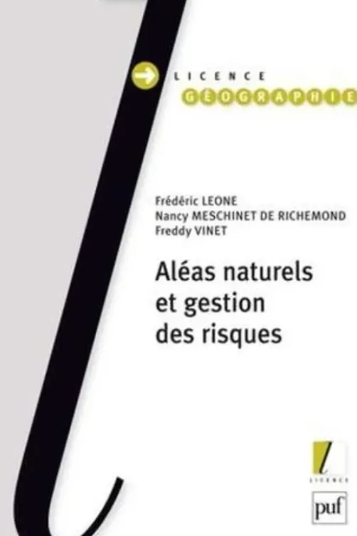 Aléas naturels et gestion des risques, Frédéric Leone
