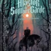 Alastor de Sombregarde Tome 1 : L'Infâme Gentilhomme, Dobbs