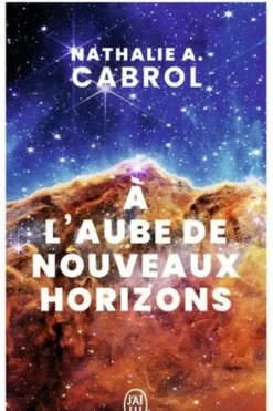 A l'aube de nouveaux horizons, Nathalie A. Cabrol