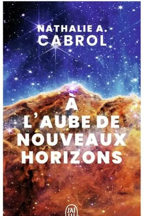 A l'aube de nouveaux horizons, Nathalie A. Cabrol