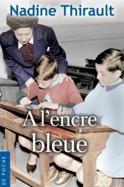 A l'encre bleue, Nadine Thirault