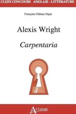 Alexis Wright. Carpentaria, Françoise Palleau-Papin