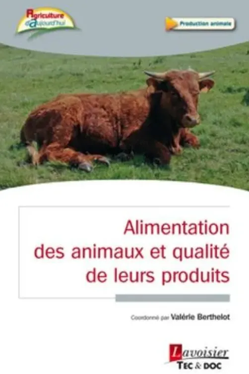 Alimentation animale et qualité des denrées animales, Valerie Berthelot