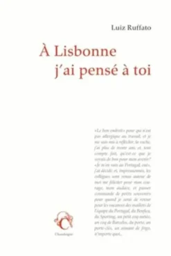 A Lisbonne, j'ai pensé à toi, Luiz Ruffato