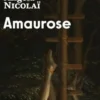 Amaurose, Angéla Nicolaï