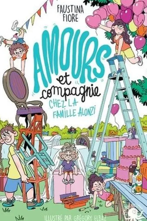 Amours et compagnie chez la famille Alonzi Tome 2, Faustina Fiore