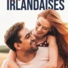 Amours irlandaises. Un refuge en Irlande ; Le fiancé irlandais ; Passion d'Irlande, Cathy Williams