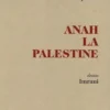 Anah la Palestine, Olivier Bordaçarre