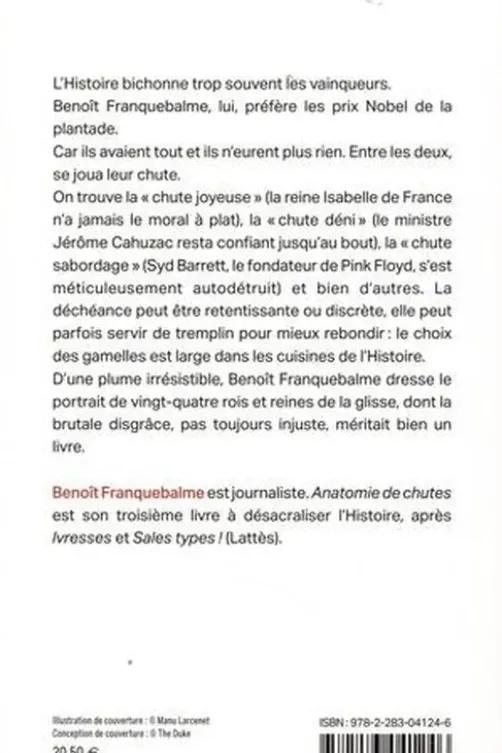 Anatomies de chutes. Les plus belles dégringolades de l'Histoire, du pape Jean XIV à P. Diddy, Benoît Franquebalme