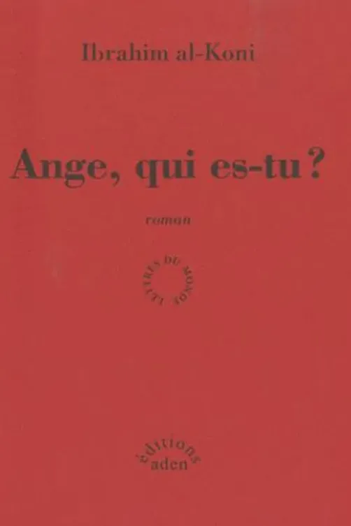 Ange, qui es-tu ?, Ibrahim Al Koni