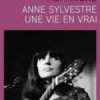Anne Sylvestre, une vie en vrai, Véronique Mortaigne