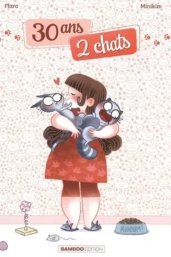 30 ans 2 chats Tome 1, Flora