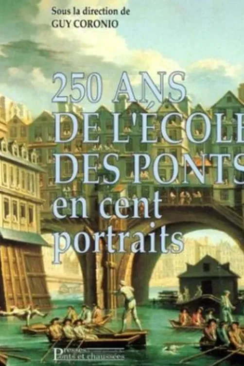 250 ans de l'École des ponts en cent portraits, Guy Coronio