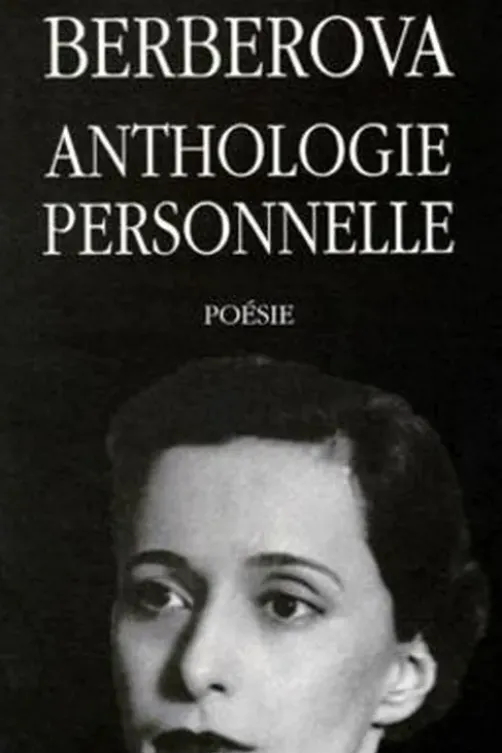 Anthologie personnelle. 1921-1983, Nina Berberova