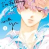 Anyway, I'm falling in love with you Tome 1, Haruka Mitsui