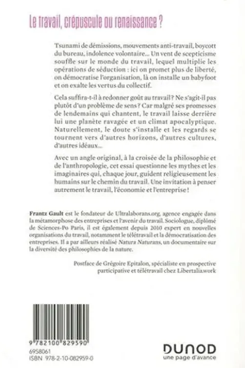 Apocalypse work. Démystifier le travail pour affronter le XXIe siècle, Frantz Gault