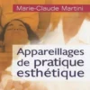 Appareillages de pratique esthétique, Marie-Claude Martini