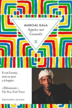 Appelez-moi Cassandre, Marcial Gala