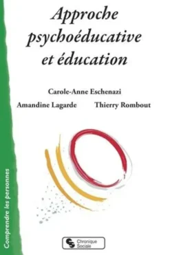 Approche psychoéducative et éducation, Carole-Anne Eschenazi