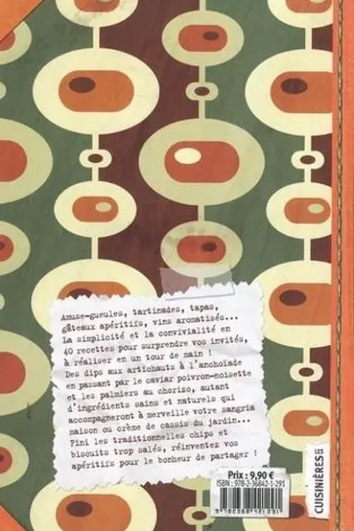 Apéritifs maison à grignoter et à siroter, Nuria Pastor Martinez