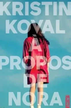 A propos de Nora, Kristin Koval