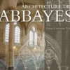 Architecture des abbayes, Odile Canneva-Tétu
