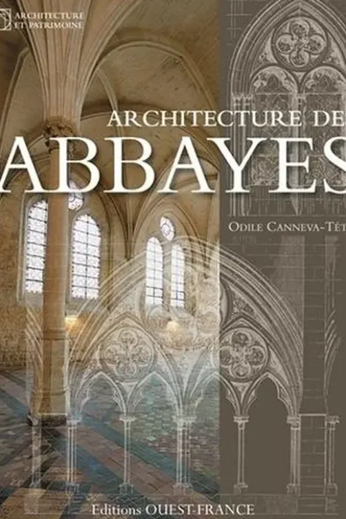 Architecture des abbayes, Odile Canneva-Tétu