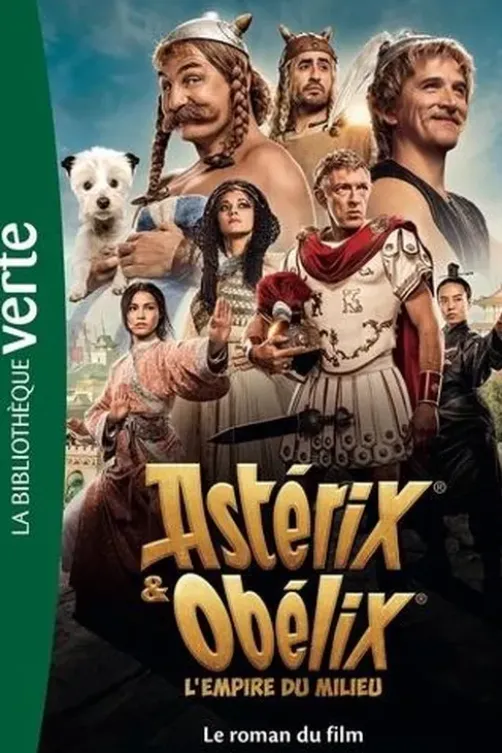 Astérix & Obélix, L'empire du Milieu. Le roman du film, René Goscinny