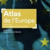 Atlas de l'Europe. Un continent dans tous ses états, Frank Tétart