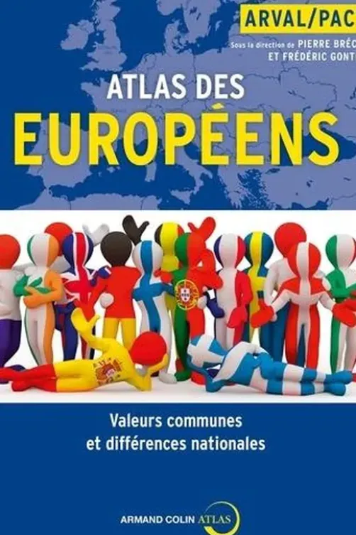 Atlas des européens. Valeurs communes et différences nationales, Pierre Bréchon