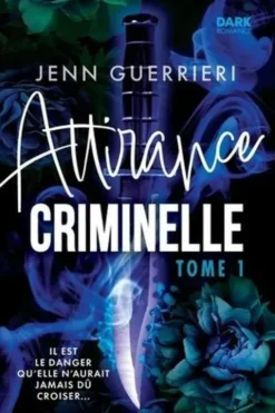 Attirance criminelle Tome 1, Jenn Guerrieri