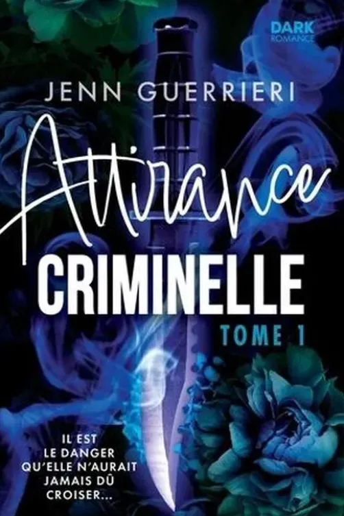 Attirance criminelle Tome 1, Jenn Guerrieri