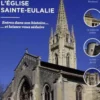 Au coeur de Bordeaux, l'église Sainte-Eulalie. Entrez dans son histoire... et laissez-vous séduire, Jacques Fourcaud