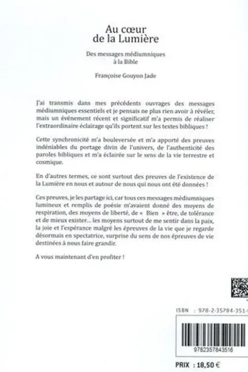 Au coeur de la Lumière. Des messages médiumniques à la Bible, Françoise Gouyon-Jade