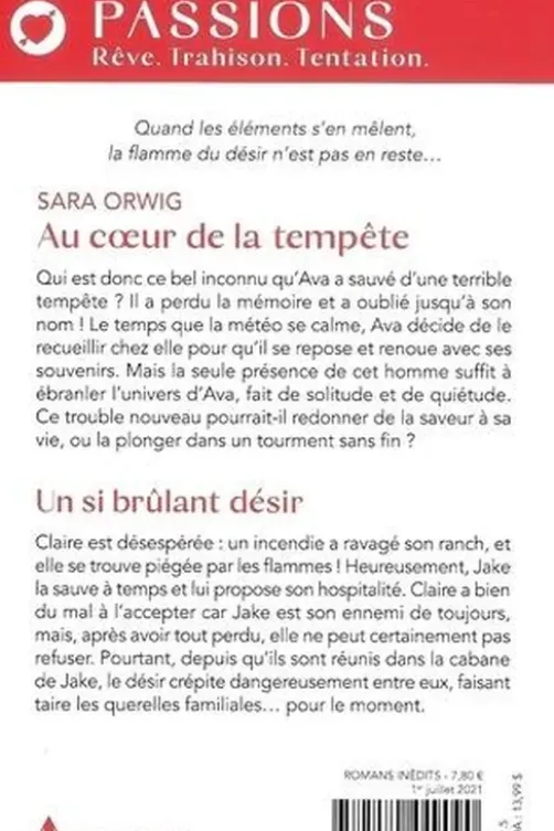 Au coeur de la tempête ; Un si brûlant désir, Sara Orwig