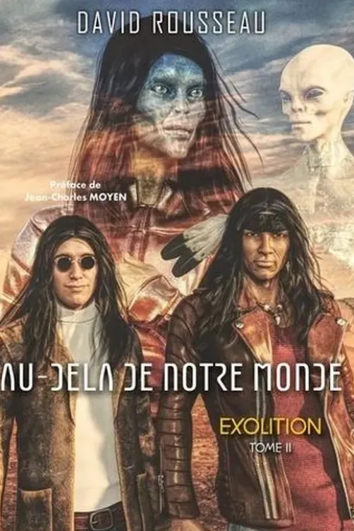 Au-Delà de notre Monde Tome 2 : Exolition, David Rousseau