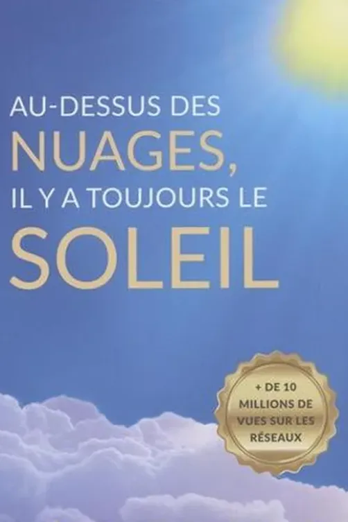 Au-dessus des nuages, il y a toujours le soleil, Irène Grosjean